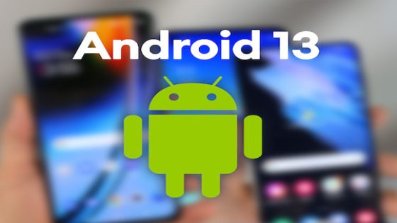 غوغل تطلق إصدارا تجريبيا جديدا من أنظمة “Android 13”